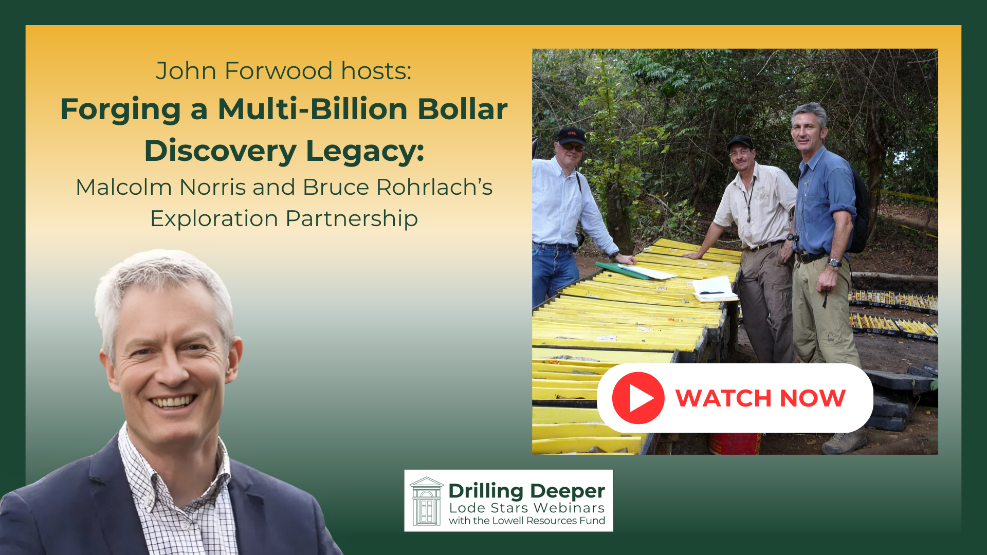 Forging a Multi-Billion Dollar Discovery Legacy: Malcom Norris and Bruce Rohrlach's Exploration Partnership